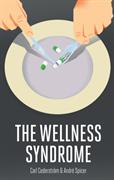 Wellness Syndrome, The